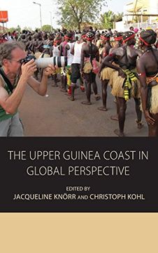 portada The Upper Guinea Coast in Global Perspective (Integration and Conflict Studies) (en Inglés)