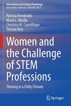 portada Women and the Challenge of Stem Professions: Thriving in a Chilly Climate (en Inglés)