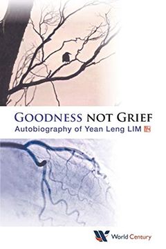 portada Goodness not Grief: Autobiography of Yean Leng lim (en Inglés)