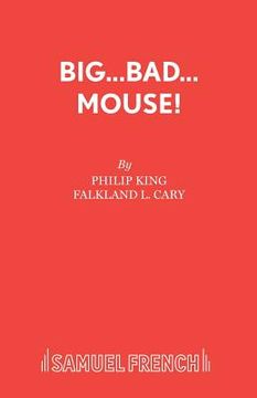 portada Big...Bad...Mouse! (en Inglés)
