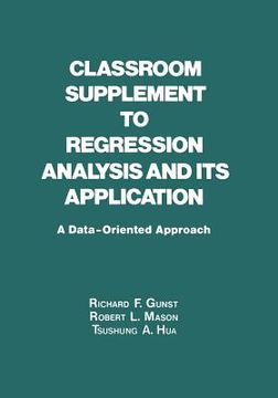 portada classroom supplement to regression analysis and its application: a data-oriented approach (in English)