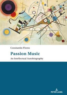 portada Passion: Music - An Intellectual Autobiography: Tanslated by Ernest Bernhardt-Kabisch (en Inglés)