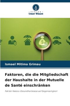 portada Faktoren, die die Mitgliedschaft der Haushalte in der Mutuelle de Santé einschränken (in German)