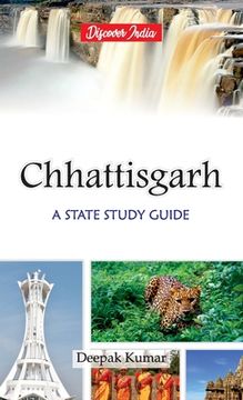 portada Chattisgarh: A State Study Guide (en Inglés)