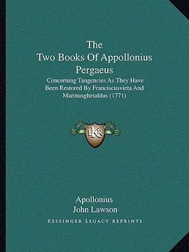 portada the two books of appollonius pergaeus: concerning tangencies as they have been restored by franciscusvieta and marinusghetaldus (1771) (in English)