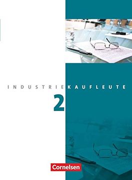 portada Industriekaufleute - Neubearbeitung: 2. Ausbildungsjahr: Lernfelder 6-9 - Fachkunde (en Alemán)