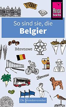 portada So Sind Sie, die Belgier: Die Fremdenversteher von Reise Know-How (en Alemán)