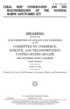 portada Coral reef conservation and the reauthorization of the National Marine Sanctuaries Act (in English)