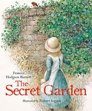 portada The Secret Garden: A Robert Ingpen Illustrated Classic (Robert Ingpen Illustrated Classics) (in English)