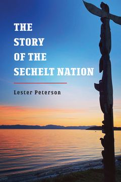portada The Story of the Sechelt Nation (en Inglés)