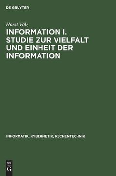 portada Information i. Studie zur Vielfalt und Einheit der Information (in German)