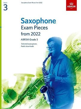 portada Saxophone Exam Pieces From 2022, Abrsm Grade 3: Selected From the Syllabus From 2022. Score & Part, Audio Downloads (Abrsm Exam Pieces) (en Inglés)