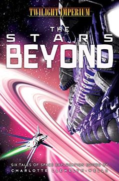 portada The Stars Beyond: A Twilight Imperium Anthology (en Inglés)