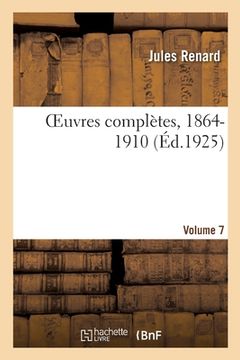 portada Oeuvres Complètes, 1864-1910. Volume 7 (in French)
