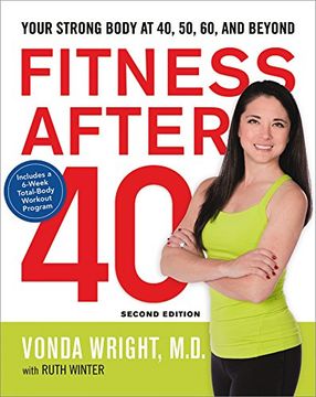 portada Fitness After 40: Your Strong Body at 40, 50, 60, and Beyond (en Inglés)