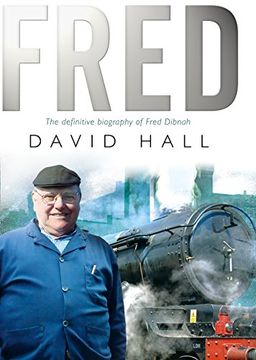 portada Fred: The Definitive Biography Of Fred Dibnah