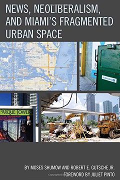 portada News, Neoliberalism, and Miami's Fragmented Urban Space