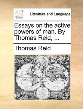 portada essays on the active powers of man. by thomas reid, ...