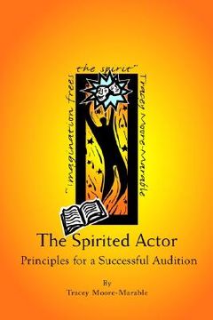 portada the spirited actor: principles for a successful audition (en Inglés)