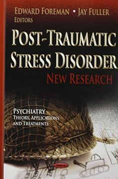 portada Post-Traumatic Stress Disorder: New Research (Psychiatry - Theory, Applications and Treatments: Psychology of Emotions, Motivations and Actions)