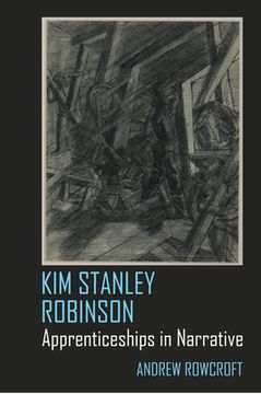 portada Kim Stanley Robinson: Apprenticeships in Narrative (in English)