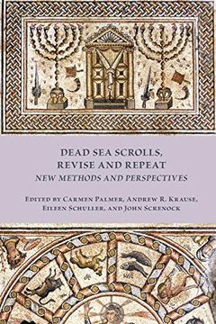 portada Dead sea Scrolls, Revise and Repeat: New Methods and Perspectives (Early Judaism and its Literature) (en Inglés)