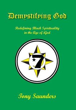 portada Demystifying God: Redefining Black Spirituality in the Age of iGod (en Inglés)