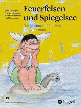 portada Feuerfelsen und Spiegelsee der Mutmacher für Kinder mit Adipositas (en Alemán)