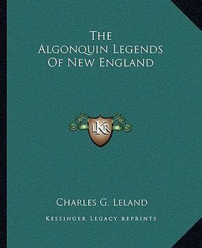 portada the algonquin legends of new england (in English)