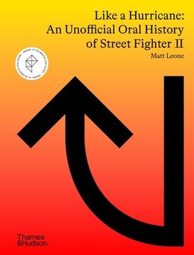 portada Like a Hurricane: An Unofficial Oral History of Street Fighter II (en Inglés)