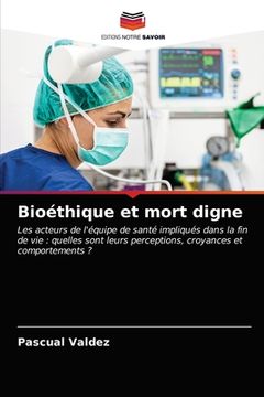 portada Bioéthique et mort digne (en Francés)