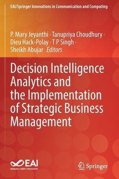 portada Decision Intelligence Analytics and the Implementation of Strategic Business Management (en Inglés)