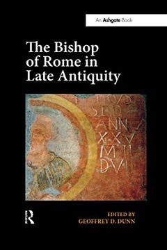 portada The Bishop of Rome in Late Antiquity (en Inglés)