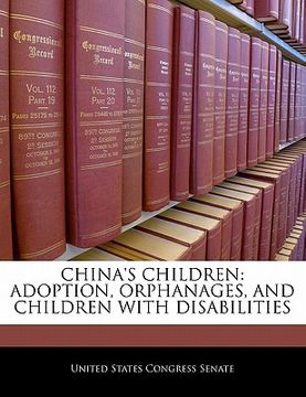 portada china's children: adoption, orphanages, and children with disabilities (en Inglés)