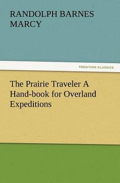 portada the prairie traveler a hand-book for overland expeditions (en Inglés)