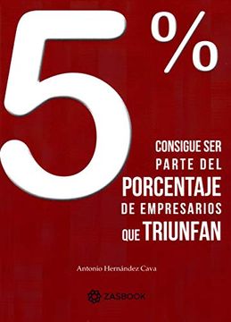 portada 5 % Consigue ser Parte del Porcentaje de Empresarios que Triunfan (in Spanish)