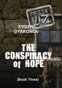 portada Prison.Uz - Book Three: The Conspiracy of Hope (in English)