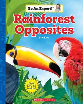 portada Rainforest Opposites (be an Expert! ) (in English)