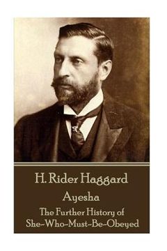 portada H Rider Haggard - Ayesha: The Further History of She-Who-Must-Be-Obeyed