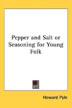 portada pepper and salt or seasoning for young folk (en Inglés)