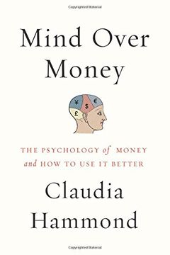 portada Mind over Money: The Psychology of Money and How to Use It Better