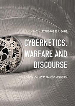 portada Cybernetics, Warfare and Discourse: The Cybernetisation of Warfare in Britain