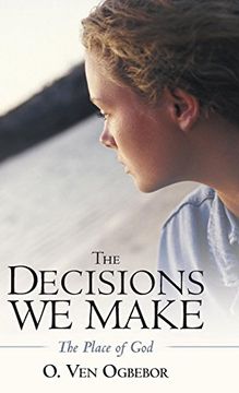 portada The Decisions we Make: The Place of god (en Inglés)