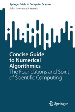portada Concise Guide to Numerical Algorithmics: The Foundations and Spirit of Scientific Computing (en Inglés)