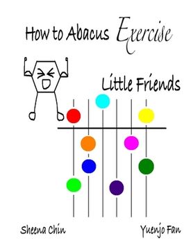 portada How to Abacus Exercise - Little Friends (en Inglés)