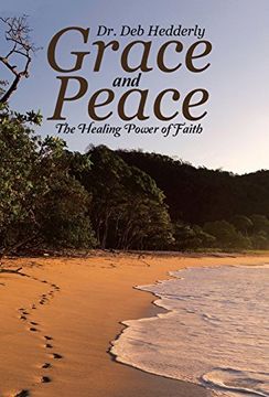 portada Grace and Peace: The Healing Power of Faith (en Inglés)