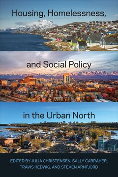 portada Housing, Homelessness, and Social Policy in the Urban North