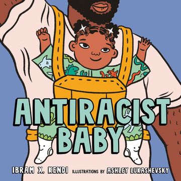 portada Antiracist Baby Picture Book (en Inglés)