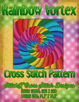 portada Rainbow Vortex Cross Stitch Pattern (en Inglés)