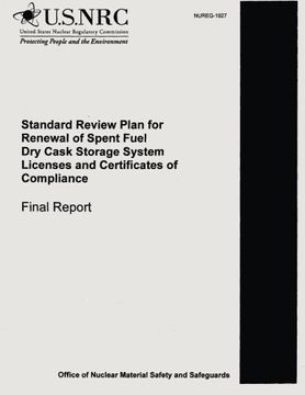 portada Standard Review Plan for Renewal of Spent Fuel Dry Cask Storage System Licenses and Certificates of Compliance